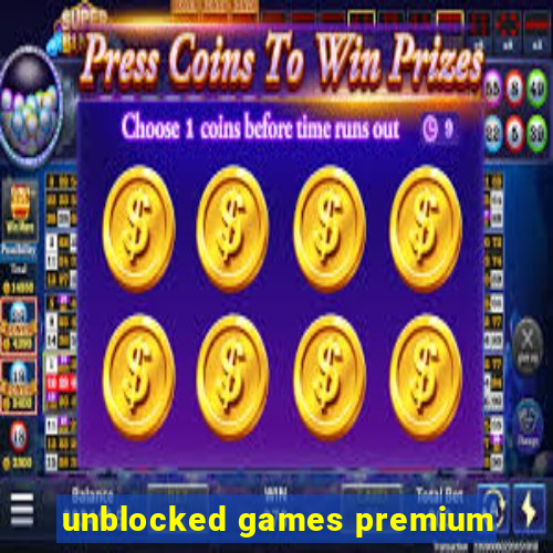 unblocked games premium